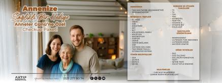 Anneler Gününe özel Check-Up Paketi (11-31 Mayıs)