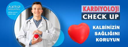 Kardiyoloji Check Up | Kalbinizi Koruyun