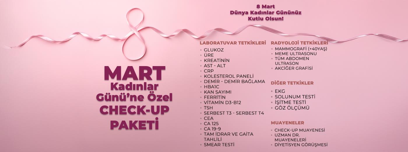 Kadınlar Günü Check-Up Paketi 2025