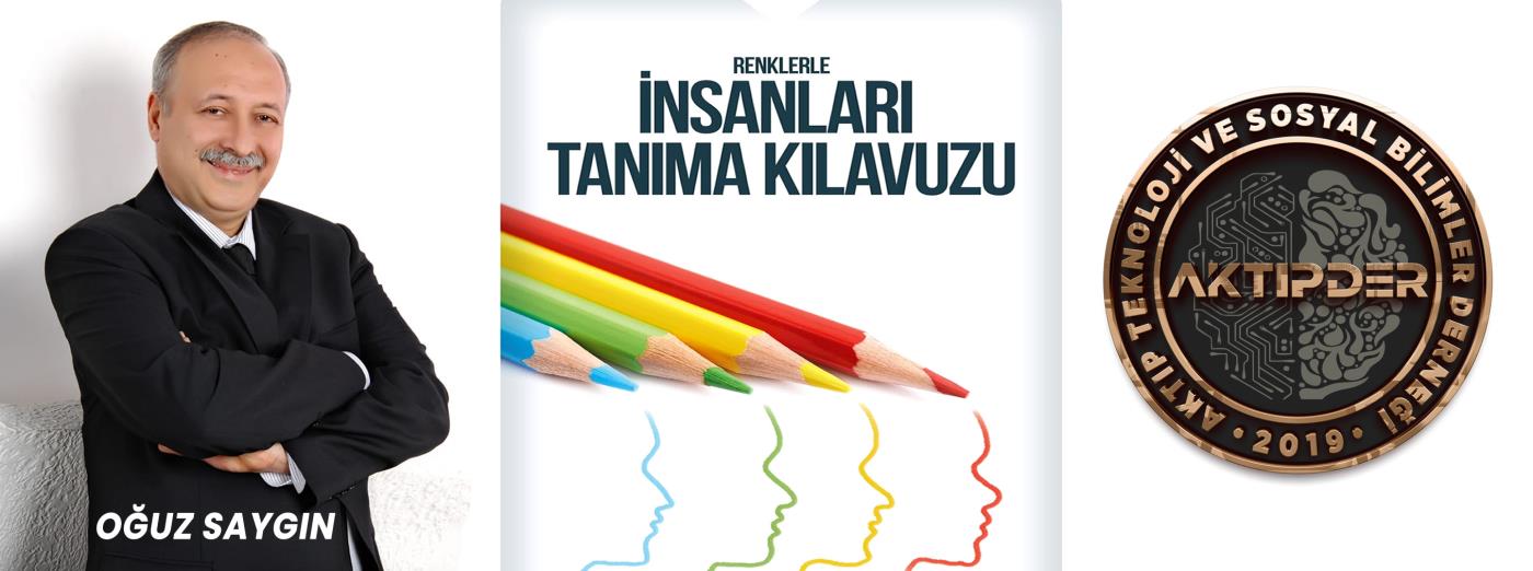 Renklerle İnsanları Tanıma Sanatı | AKTIPDER