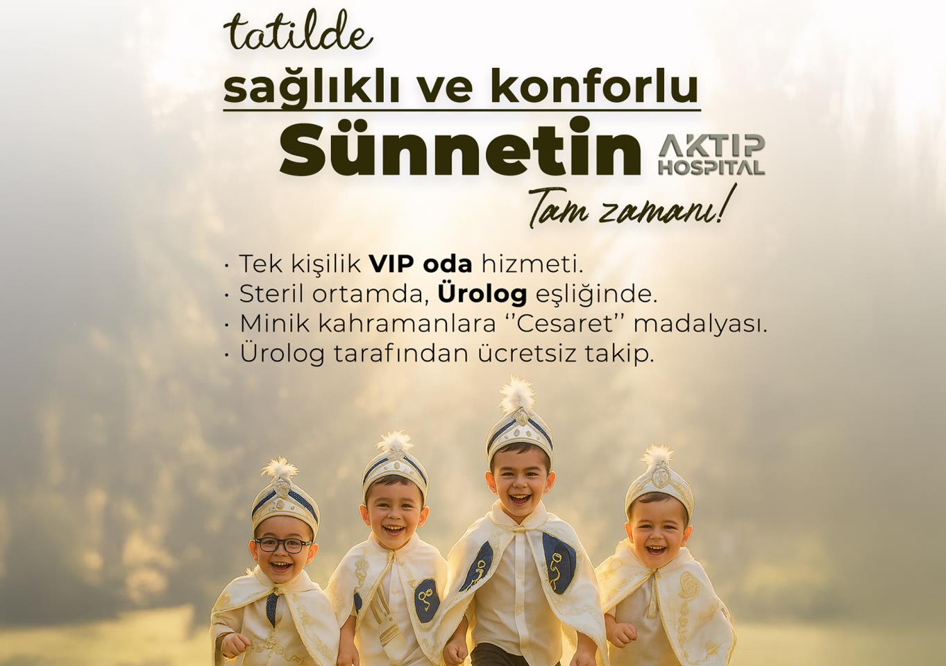 Tatilde sağlıklı ve konforlu sünnetin tam zamanı