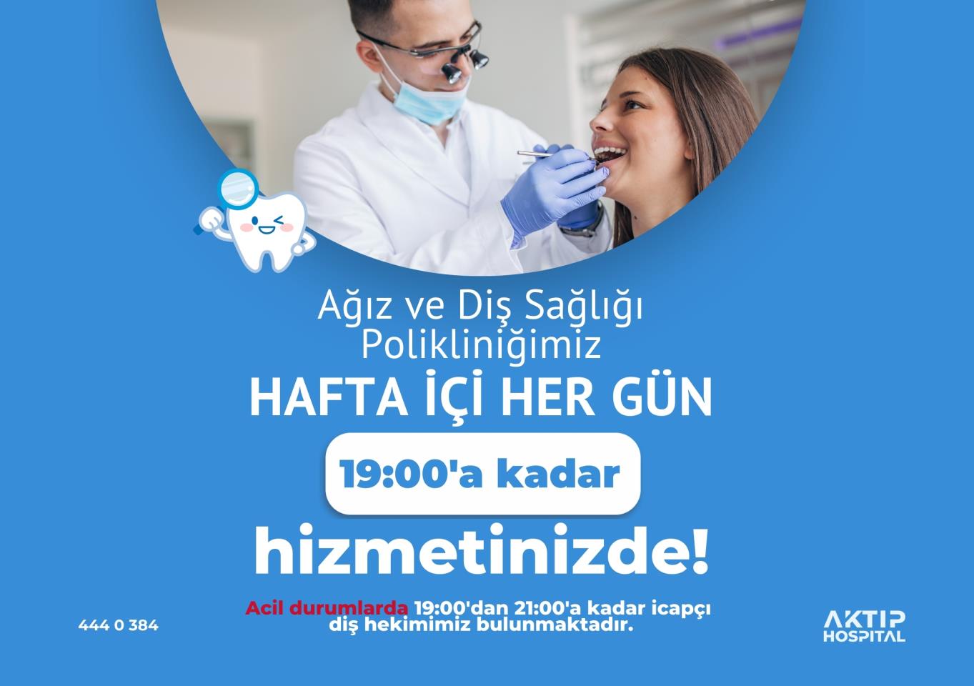 Diş Polikliniği Akşam Saatleri