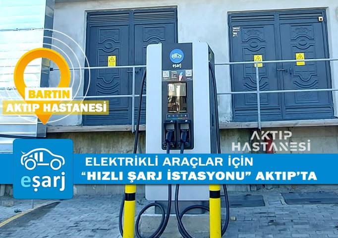 Elektrikli Araç Şarj İstasyonu Aktıp Hastanesi'nde