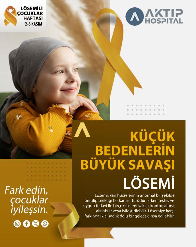 Lösemili Çocuklar Haftası | 2-8 Kasım